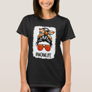 gebleicht Mama Leben Messy Haar Bun Basketball Mut T-Shirt