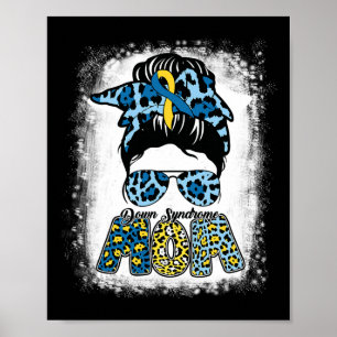 Gebleicht Mama Life Messy Bun Down Syndrom Awarene Poster
