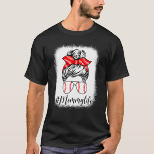 Gebleicht Mommy Life Messy Bun Mutter Tag T-Shirt