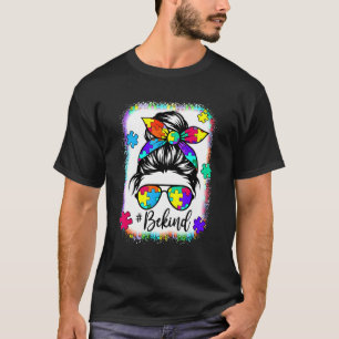 Gebleicht Sei nett Puzzle-Teil Unordentlicher Knot T-Shirt
