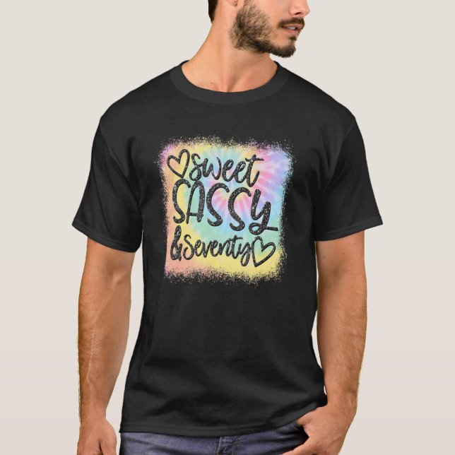 Gebleicht Sweet Sassy & Siebzig Frauen 70. Geburts T-Shirt (Vorderseite)