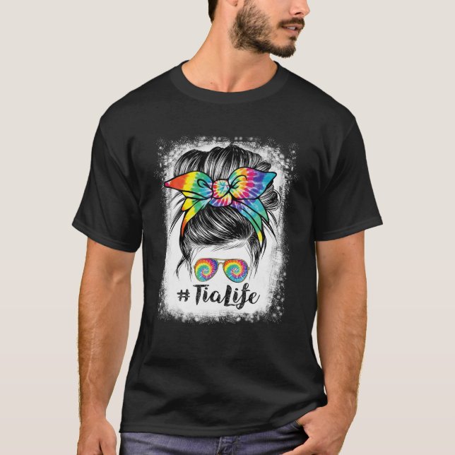 Gebleicht Tia Life Messy Haare Bun Gefärbte Krawat T-Shirt (Vorderseite)