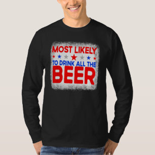 Gebleicht Wahrscheinlich Trinkt Aller Bier 4. Von T-Shirt