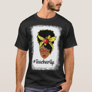 Gebleichtes Lehrer Leben Schwarz Afroamerikaner Rü T-Shirt