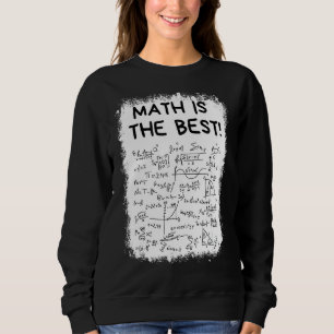 geblendete Mathematik ist der beste Mathematiklehr Sweatshirt