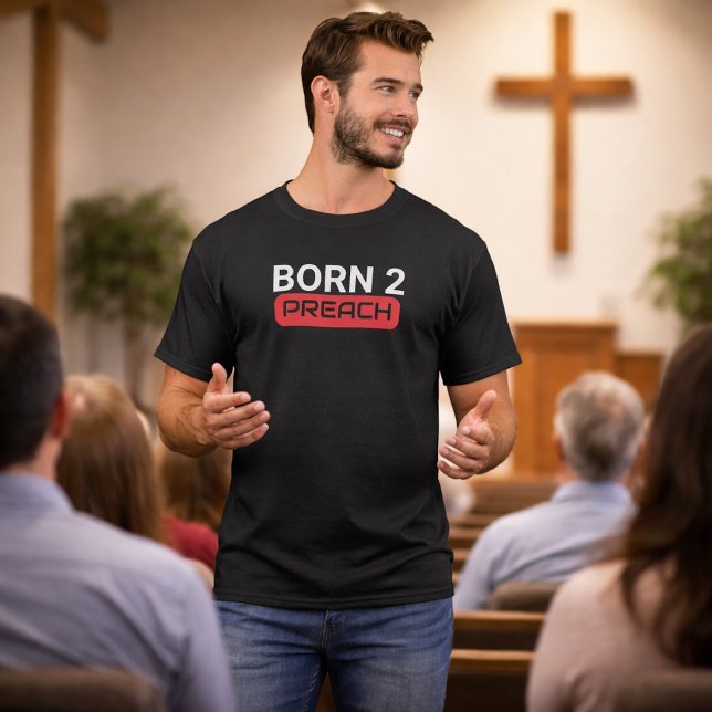 Geboren2Preach Pastor T-Shirt (Von Creator hochgeladen)