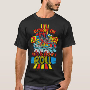 Geboren 1970: So Roll ich die 51. Geburtstagsrolle T-Shirt