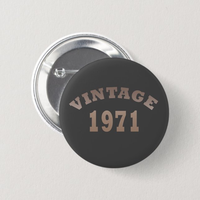 Geboren 1971 Vintages Geburtstagsgeschenk Button (Vorne & Hinten)