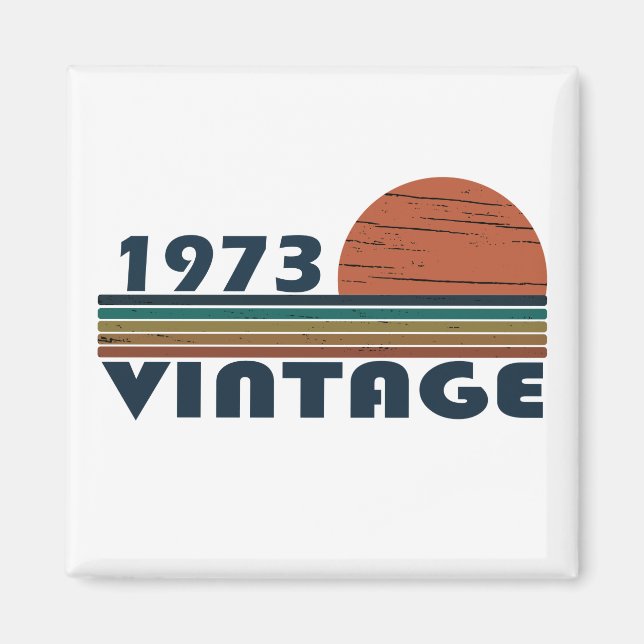 geboren 1973 Vintag 50. Geburtstag Magnet (Vorne)