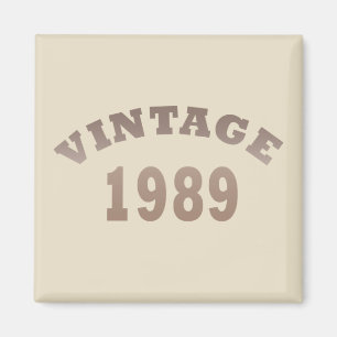geboren 1989 Vintages Geburtstagsgeschenk Magnet