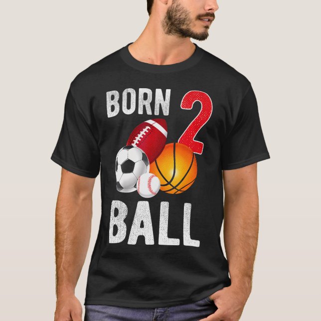 Geboren 2 Ball Birthday Boy Girl T2 Old Baller T-Shirt (Vorderseite)