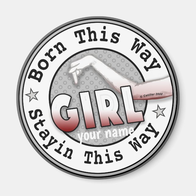 Geboren-A-Mädchen Magnet (Vorne)