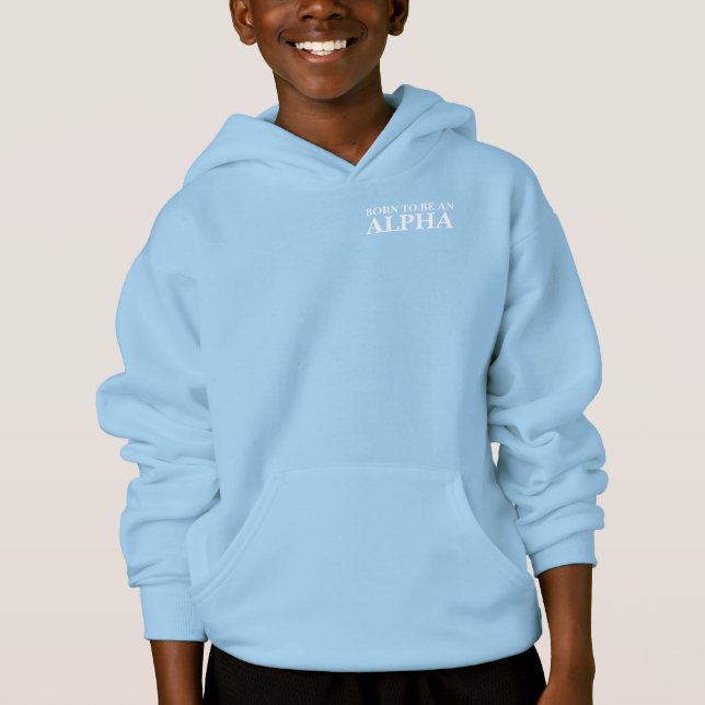 Geboren als Alpha (benutzerdefinierbarer Text und  Hoodie (Vorderseite)