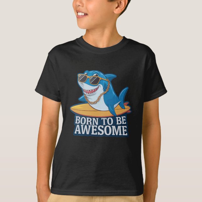 Geboren als phantastischer Hai T-Shirt (Vorderseite)