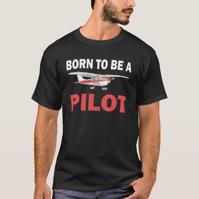 Geboren als Pilot-Luftfahrzeug-Kleider und Flugzeu T-Shirt (Vorderseite)