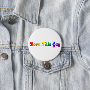 Geboren als Schwuler – Kühner Regenbogen LGBTQ+ St Button