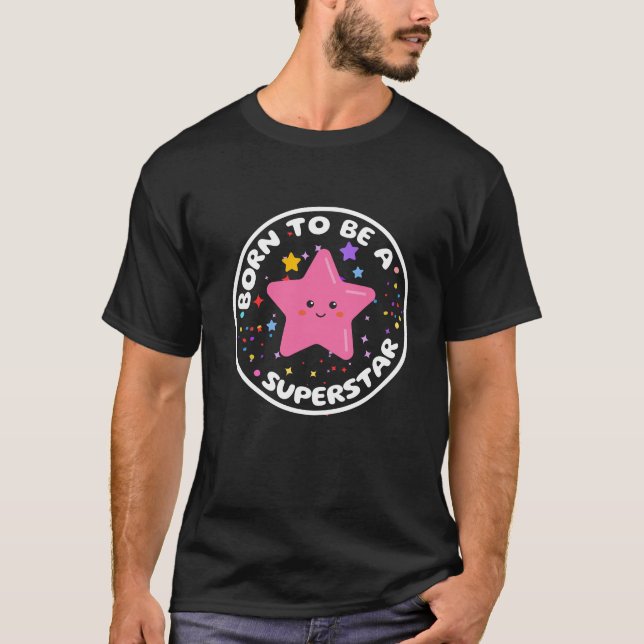 geboren als Superstar T-Shirt (Vorderseite)