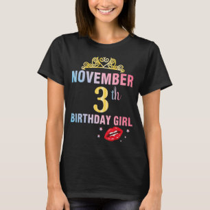 Geboren am 3. November Happy Birthday Me Queen Pri T-Shirt
