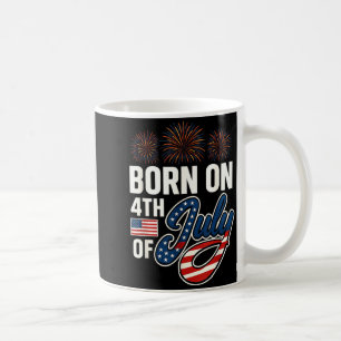 Geboren am 4. Juli 4. Juli Geburtstag Kaffeetasse