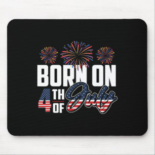 Geboren am 4. Juli 4. Juli Geburtstag Pa Mousepad