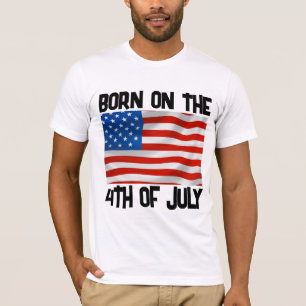 GEBOREN AM 4. JULI T - SHIRT T - SHIRT