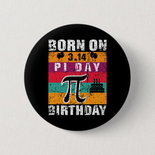 Geboren am Pi Day Funny Pi Tag 3.14 März 14. Pi Bi Button
