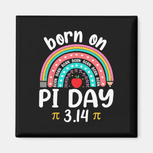 Geboren am Pi-Tag Geburtstag Happy Pi Day Mathemat Magnet