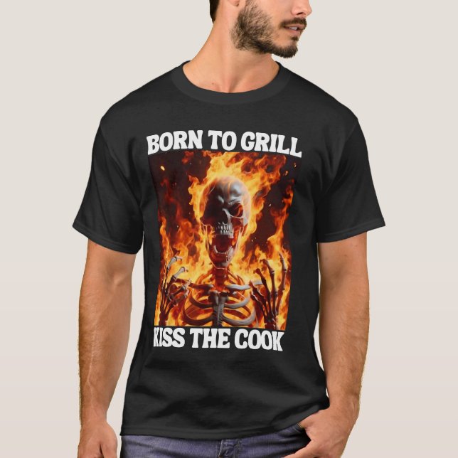 Geboren an Grill Funny Cringe Hard Skeleton Meme F T-Shirt (Vorderseite)