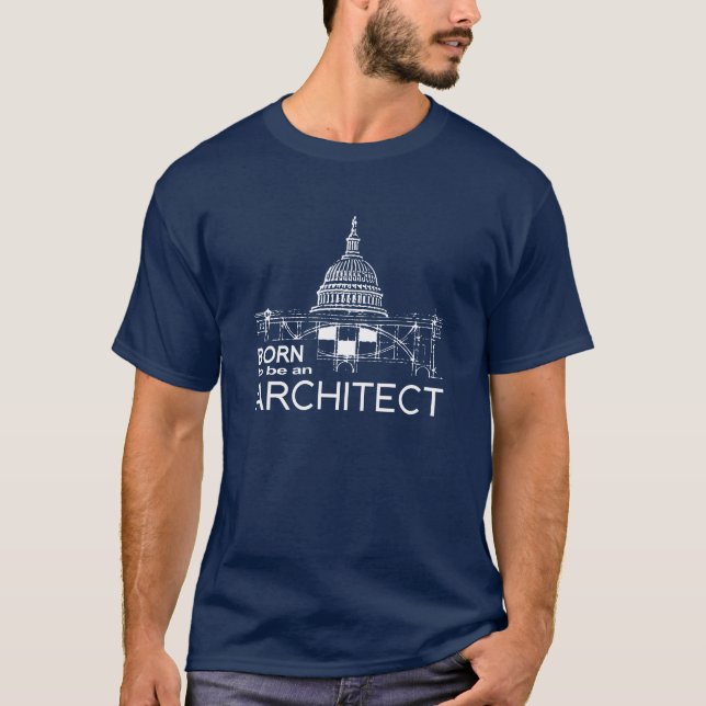 Geboren, Architekt zu sein T-Shirt (Vorderseite)