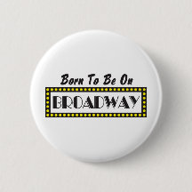Geboren, auf Broadway zu sein