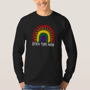 Geboren auf diese Weise Regenbogen Gay Lesbians Tr T-Shirt