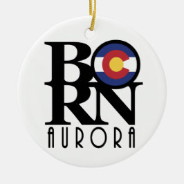 GEBOREN Aurora Colorado Keramik Ornament