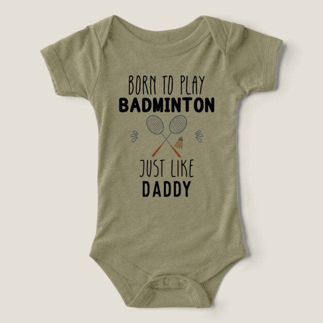 Geboren Badminton spielen wie Daddy (Design Vorderseite)