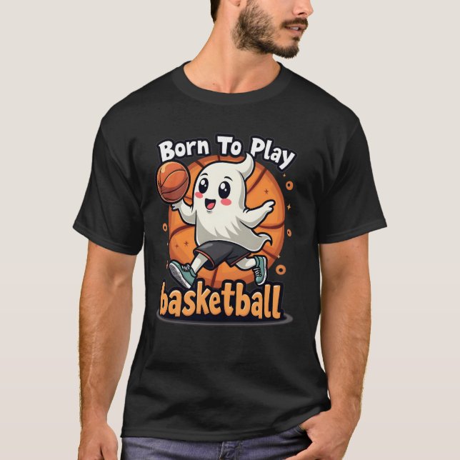 Geboren Basketball Halloween Kawaii Ghost spielen T-Shirt (Vorderseite)
