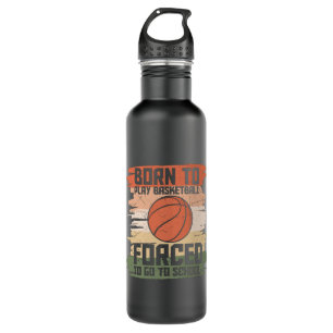 Geboren Basketball spielen   Schönes Design Edelstahlflasche
