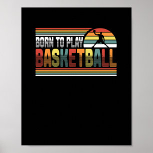 Geboren, Basketball-Uni-Basketball-Player zu spiel Poster