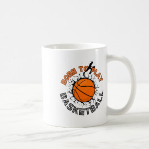 Geboren, Basketball zu spielen 9 Kaffeetasse