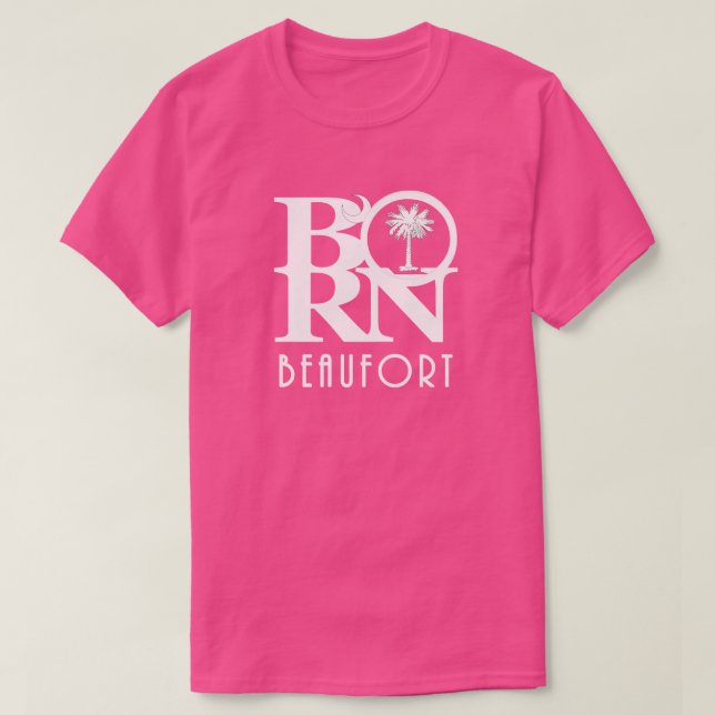 GEBOREN Beaufort South Carolina T-Shirt (Design vorne)