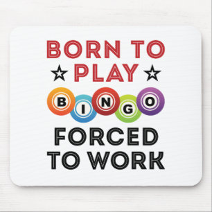Geboren, Bingo zu spielen Mousepad