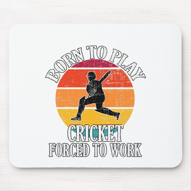 Geboren Cricket spielen zu müssen Mousepad (Vorne)
