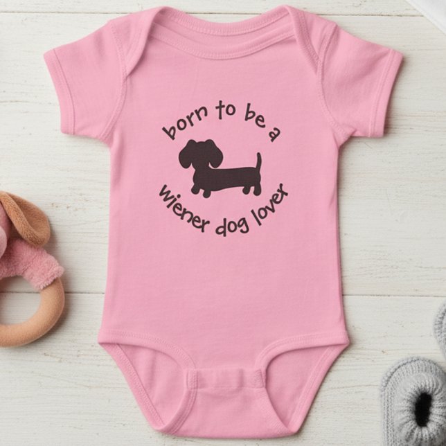 Geboren, Dackel zu sein Hund Lover Neugeborenes Ge Baby Strampler (Born to be a wiener dog lover - for doxie moms and their wiener dog loving babies)