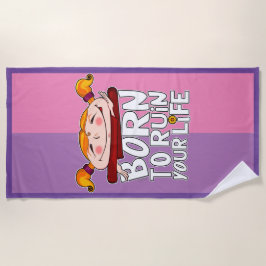 Geboren, dein Leben zu ruinieren Strandtuch