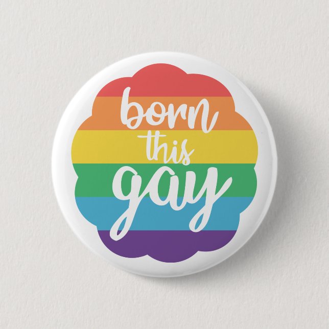 Geboren dieses Gay Button (Vorderseite)