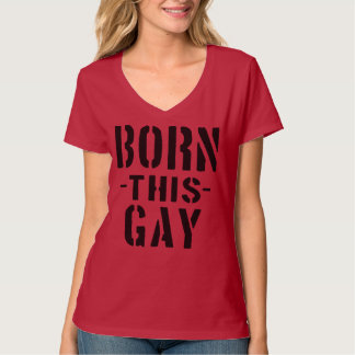 GEBOREN DIESES HOMOSEXUELLE! Das T-Shirt der
