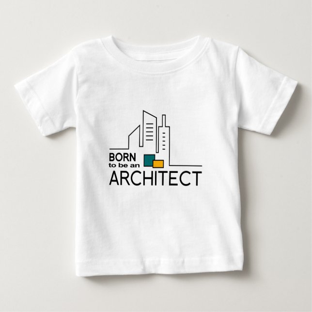 Geboren, ein Architekt zu sein Baby T-shirt (Vorderseite)