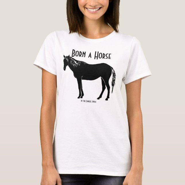 Geboren ein Pferd T - Shirt (Vorderseite)