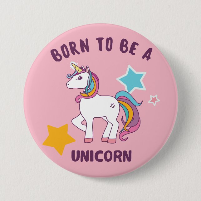 Geboren, ein Unicorn zu sein Button (Vorderseite)