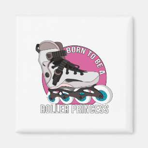 Geboren, eine Roller Princess zu sein Magnet