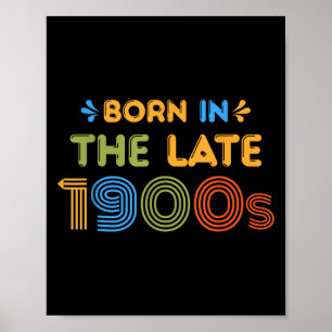 Geboren Ende des 19. Jahrhunderts Funny Retro 80er Poster