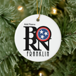 GEBOREN Franklin Tennessee Keramik Ornament